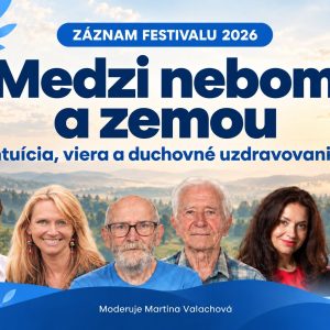 Medzi nebom a zemou (záznam festivalu 2026)